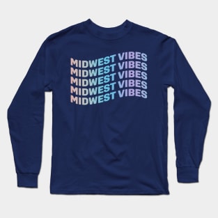 Midwest Vibes Long Sleeve T-Shirt